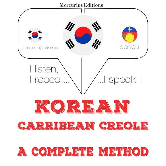 Korean – Carribean Creole : a complete method
