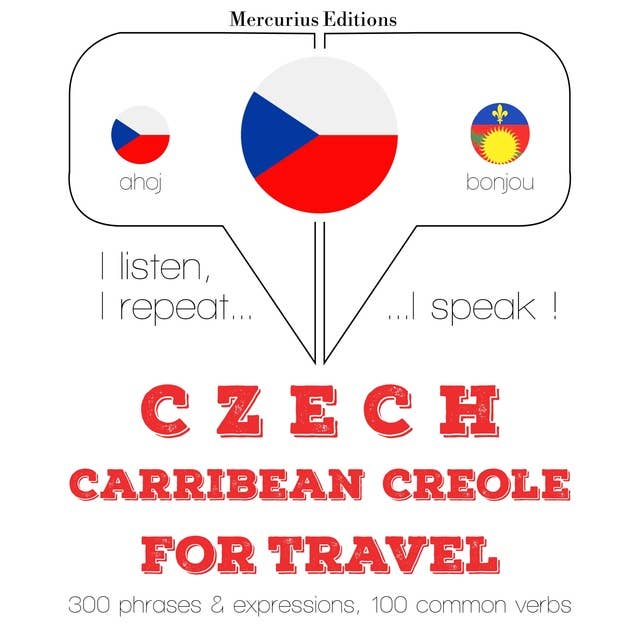 Czech – Carribean Creole : For travel