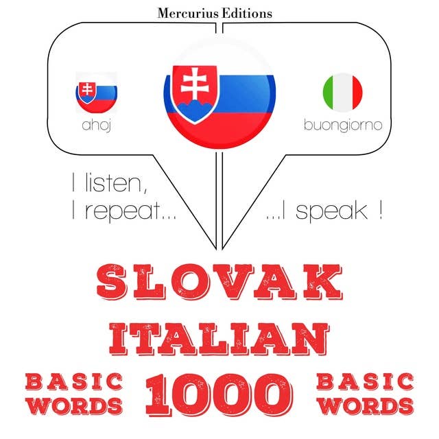 Slovak - Italian : 1000 basic words