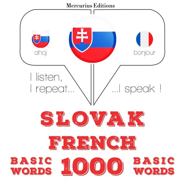 Slovak – French : 1000 basic words
