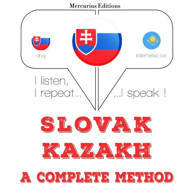 Slovak – Kazakh : a complete method