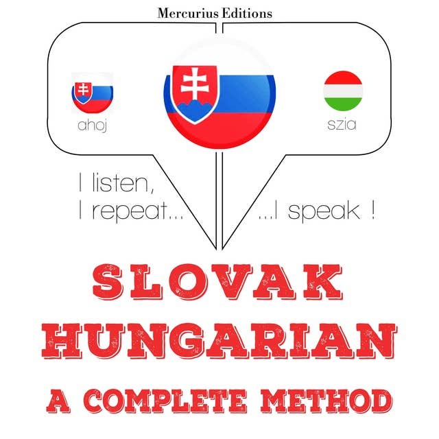 Slovak – Hungarian : a complete method