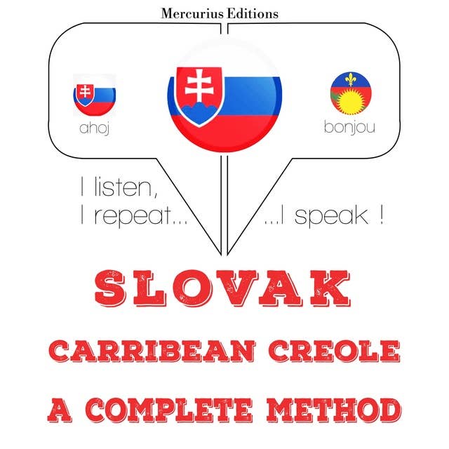 Slovak – Carribean Creole : a complete method