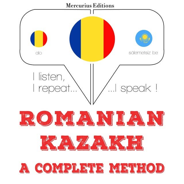 Romanian – Kazakh : a complete method