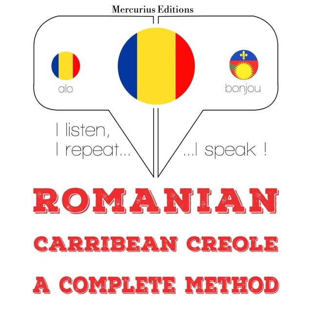 Romanian – Carribean Creole : a complete method