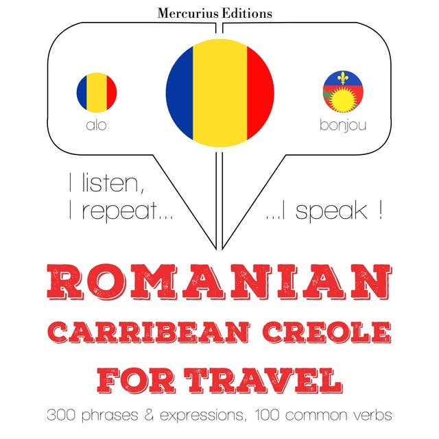 Romanian – Carribean Creole : For travel