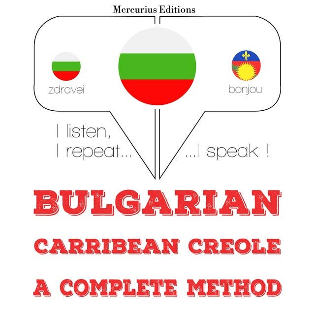 Bulgarian – Carribean Creole : a complete method