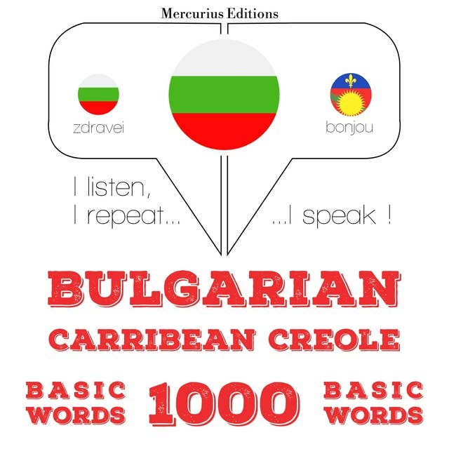 Bulgarian – Carribean Creole : 1000 basic words