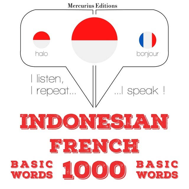 Indonesian – French: 1000 Basic Words