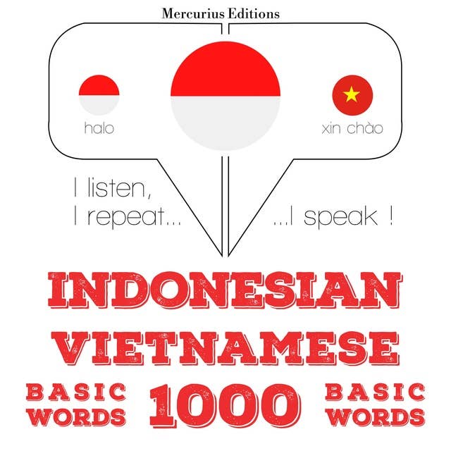 Indonesian – Vietnamese: 1000 Basic Words