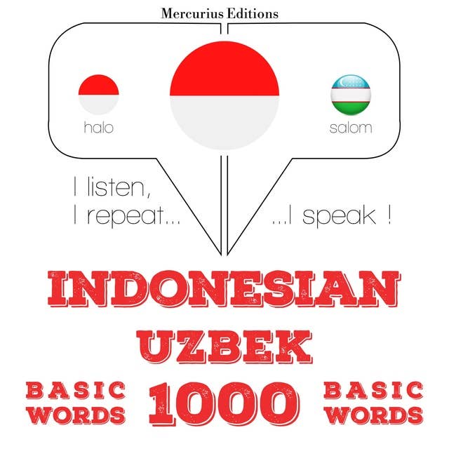 Indonesian – Uzbek: 1000 Basic Words