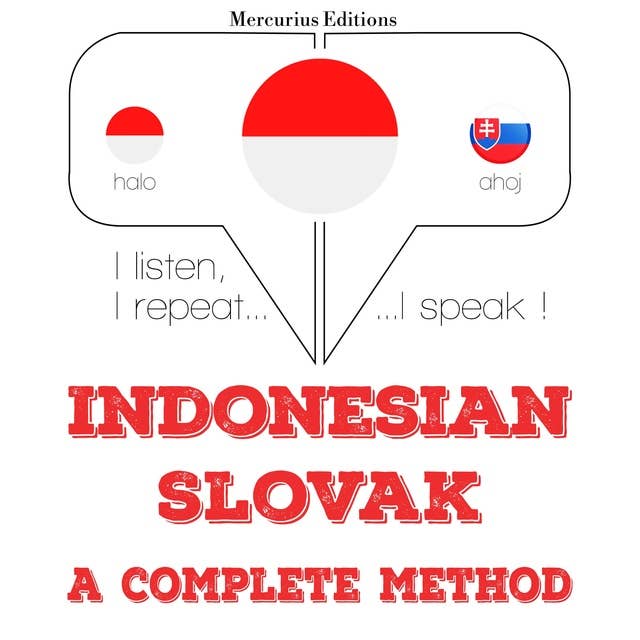 Indonesian – Slovak: A Complete Method