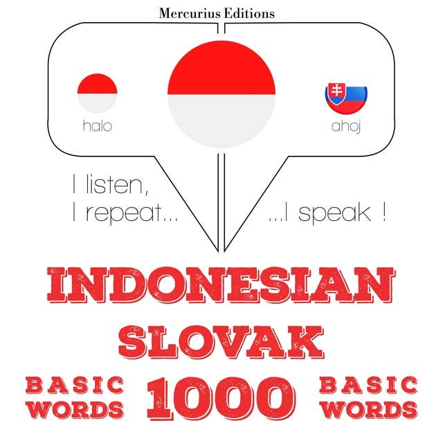 Indonesian – Slovak: 1000 Basic Words