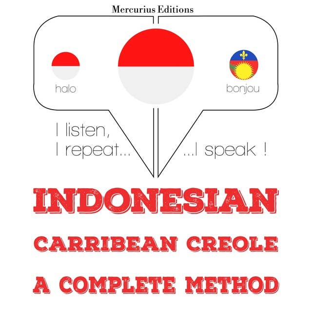 Indonesian – Carribean Creole: A Complete Method
