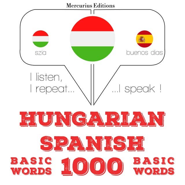 Hungarian – Spanish : 1000 basic words