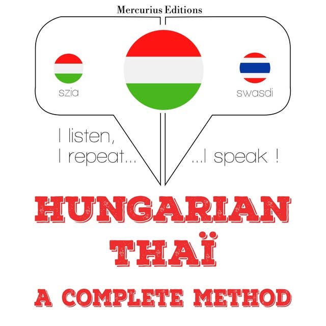 Hungarian – Thaï : a complete method