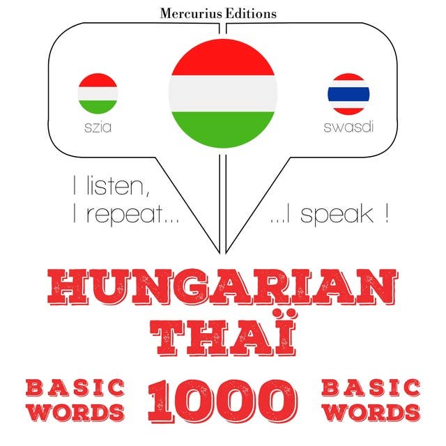 Hungarian – Thaï : 1000 basic words