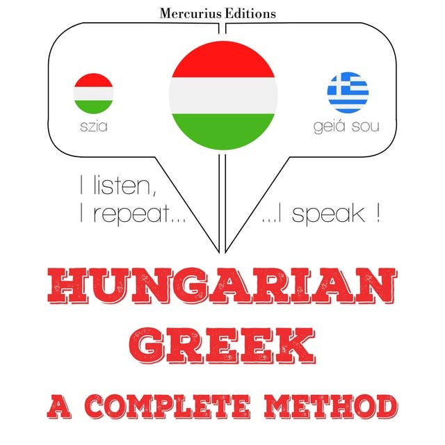 Hungarian – Greek : a complete method