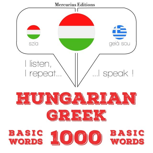 Hungarian – Greek : 1000 basic words