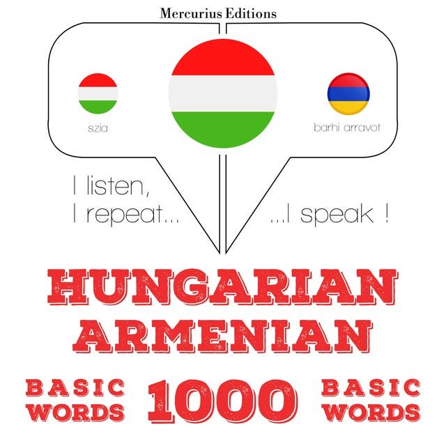 Hungarian – Armenian : 1000 basic words