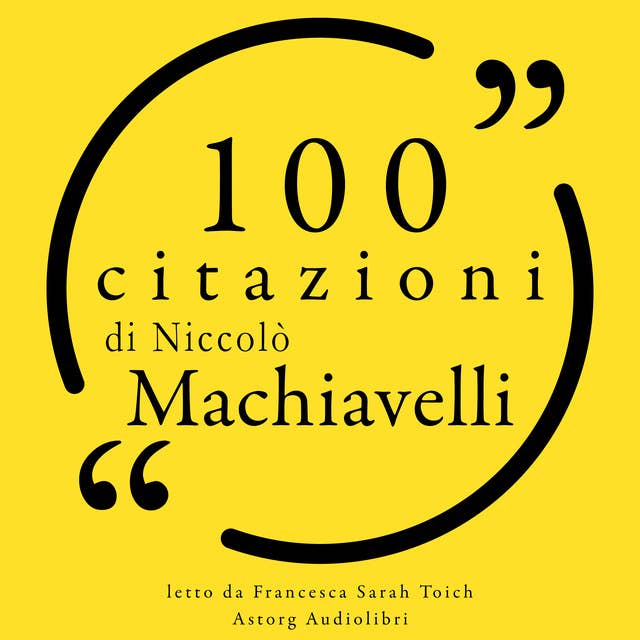 100 citazioni di Niccolo Machiavelli