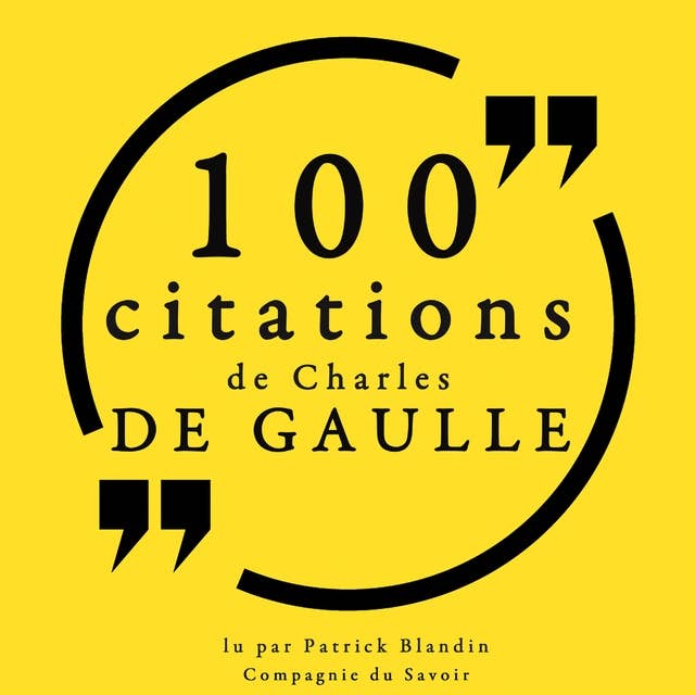100 citations Charles de Gaulle