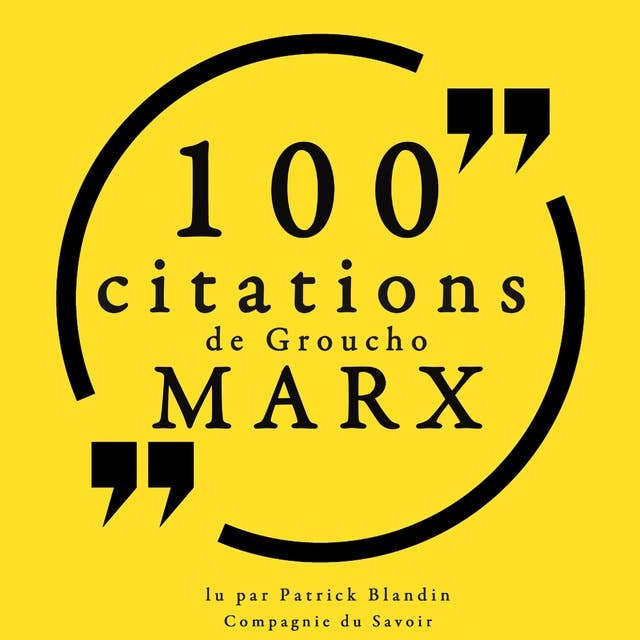 100 citations de Groucho Marx