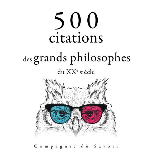500 citations des grands philosophes du XXe siècle