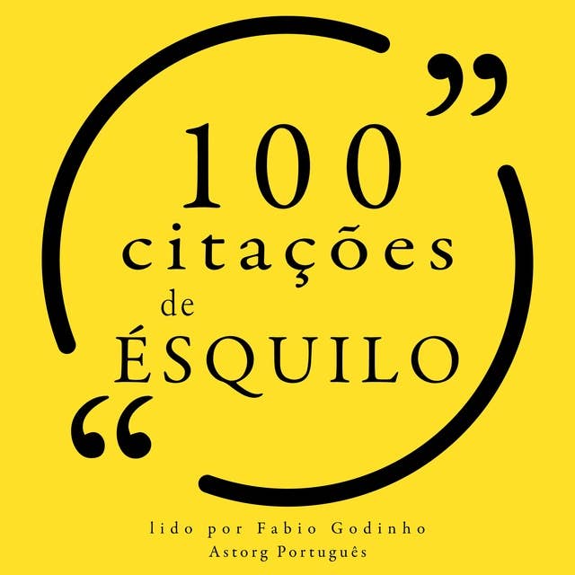 100 citações de Ésquilo
