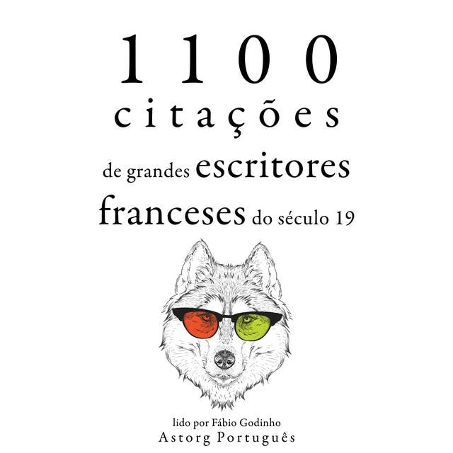 1.100 citações de grandes escritores franceses do século 19