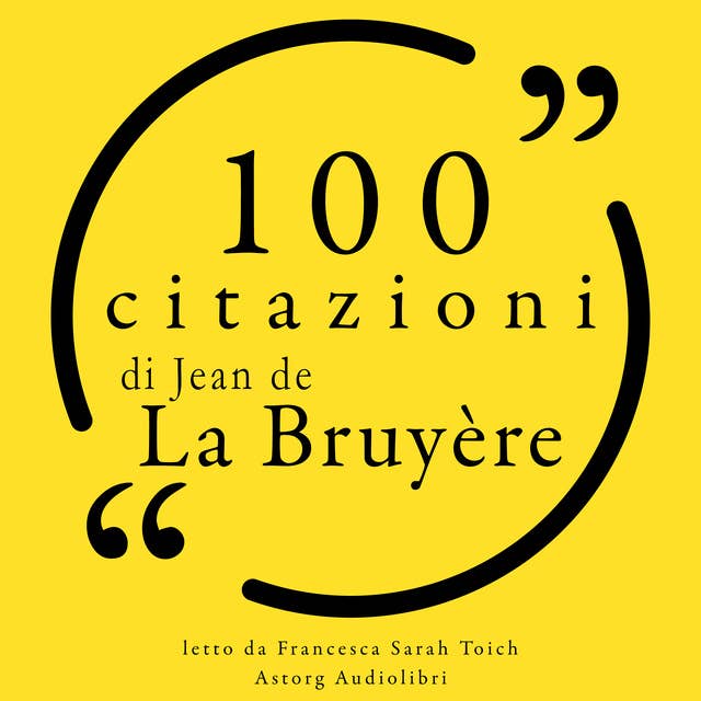 100 citazioni di Jean de la Bruyère