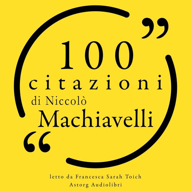 100 citazioni di Nicolas Machiavelli