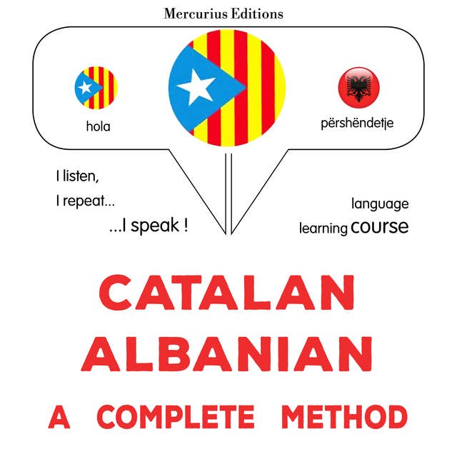 Català – albanès: un mètode complet: Catalan – Albanian : a complete method