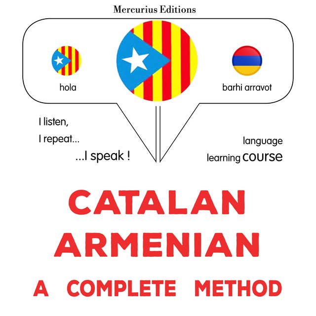 Català - Armeni : un mètode complet: Catalan - Armenian : a complete method