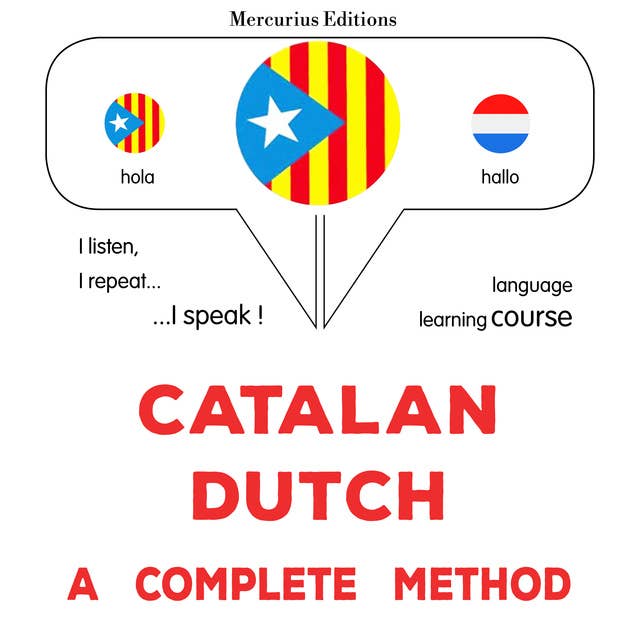 Català - Holandès : un mètode complet: Catalan - Dutch : a complete method