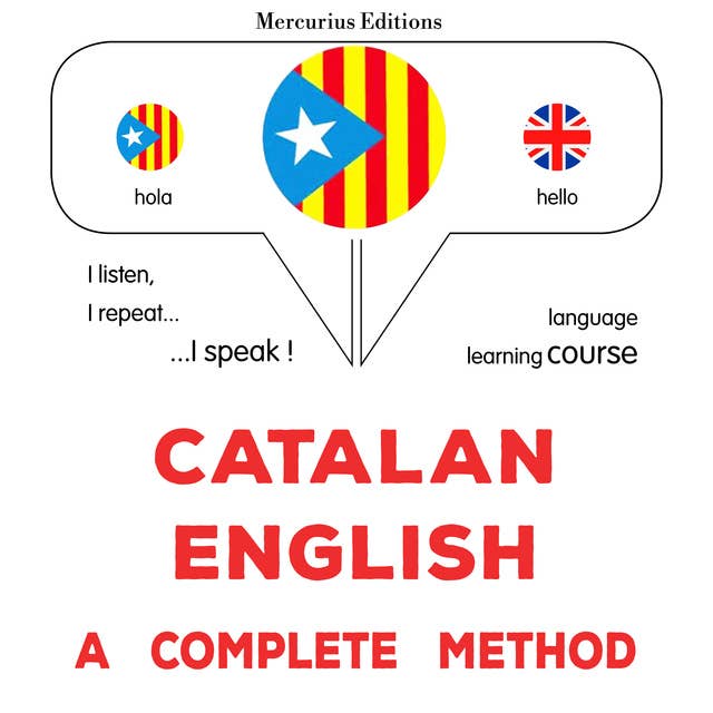Català - Anglès : un mètode complet: Catalan - English : a complete method