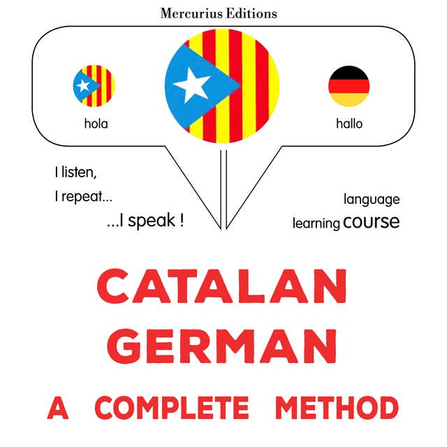 Català - Alemany : un mètode complet: Catalan - German : a complete method