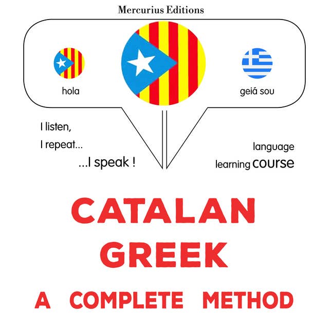 Català - Grec : un mètode complet: Catalan - Greek : a complete method