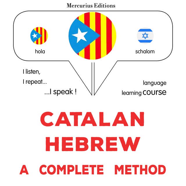 Català - Hebreu : un mètode complet: Catalan - Hebrew : a complete method
