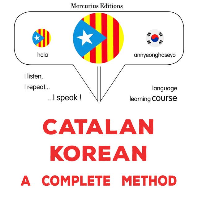 Català - coreà : un mètode complet: Catalan - Korean : a complete method