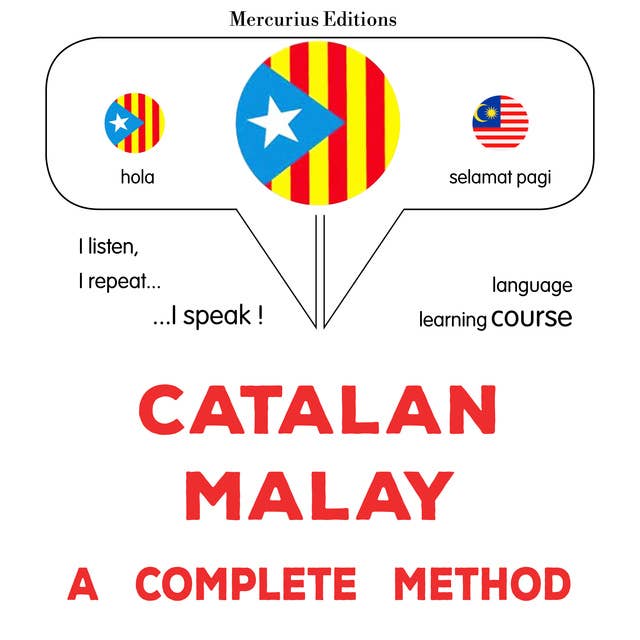 Català - Malai : un mètode complet: Catalan - Malay : a complete method