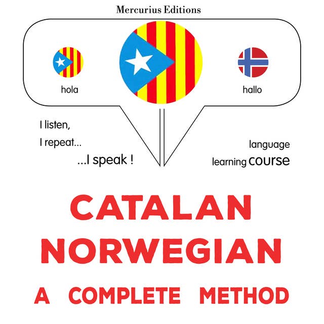 Català - Noruec : un mètode complet: Catalan - Norwegian : a complete method