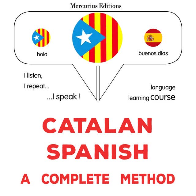 Català - Castellà : un mètode complet: Catalan - Spanish : a complete method