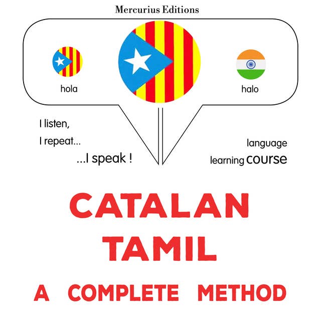 Català - Tamil : un mètode complet: Catalan - Tamil : a complete method