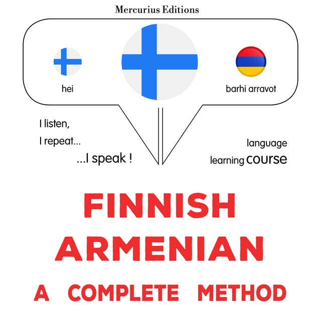 suomi - armenia : täydellinen menetelmä: Finnish - Armenian : a complete method