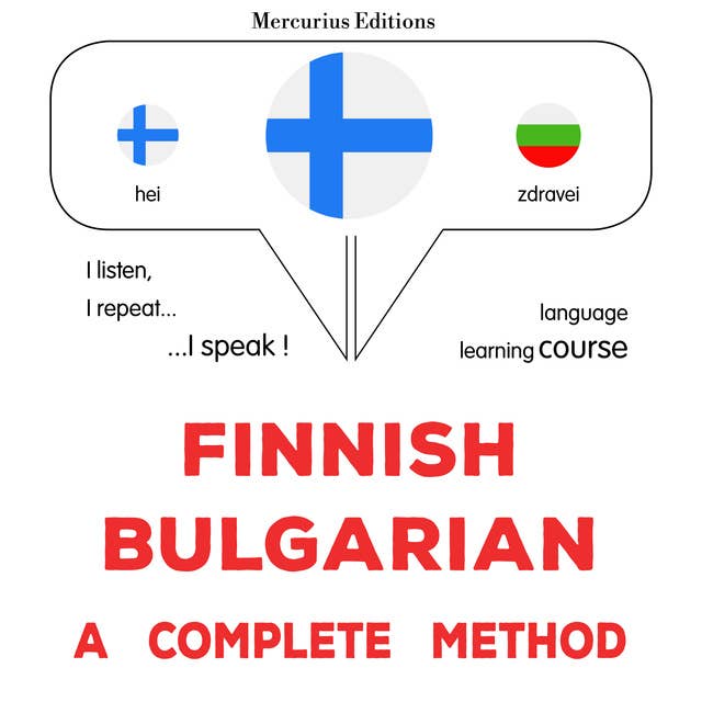 suomi - bulgaria : täydellinen menetelmä: Finnish - Bulgarian : a complete method