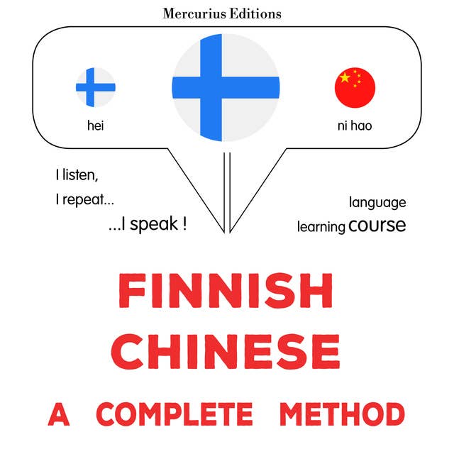 suomi - kiina : täydellinen menetelmä: Finnish - Chinese : a complete method