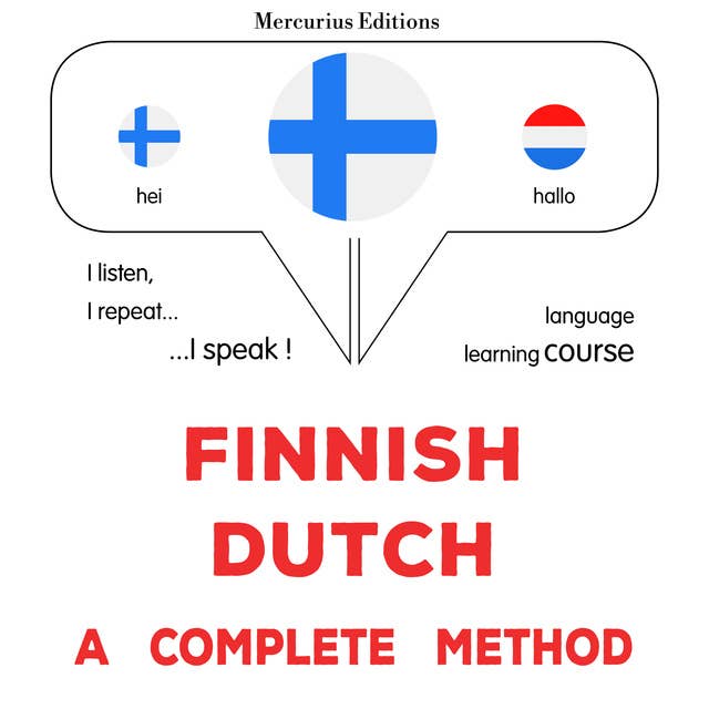 suomi - hollanti : täydellinen menetelmä: Finnish - Dutch : a complete method