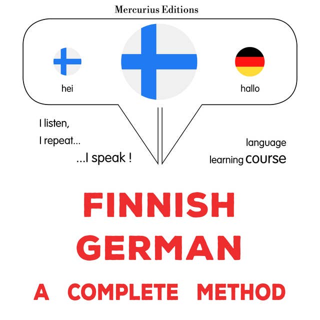 suomi - saksa : täydellinen menetelmä: Finnish - German : a complete method