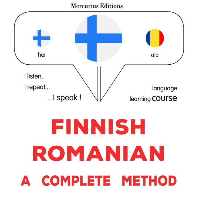 suomi - romania : täydellinen menetelmä: Finnish - Romanian : a complete method